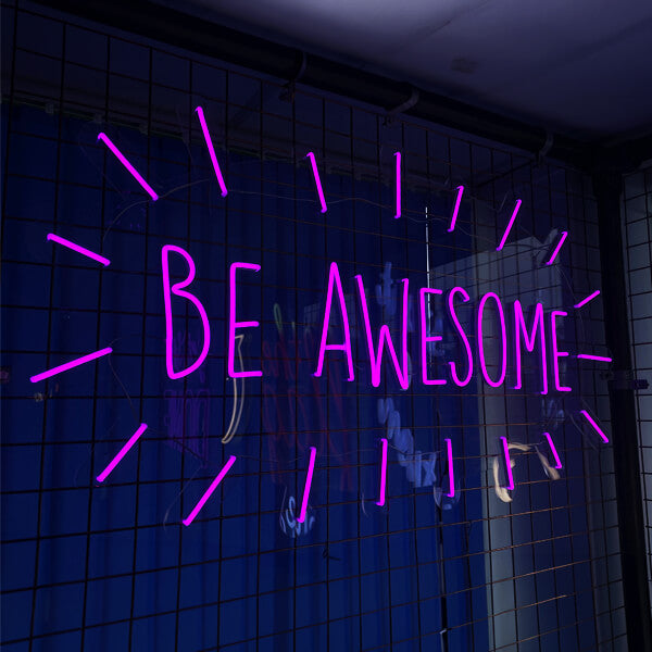 Be Awesome neon sign