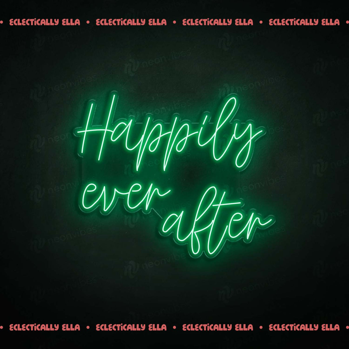 Happily ever after neon sign