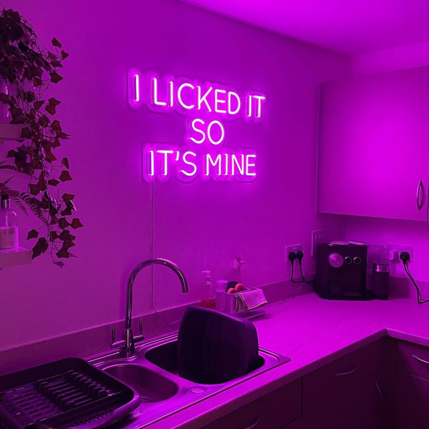 I licked it so its mine neon sign