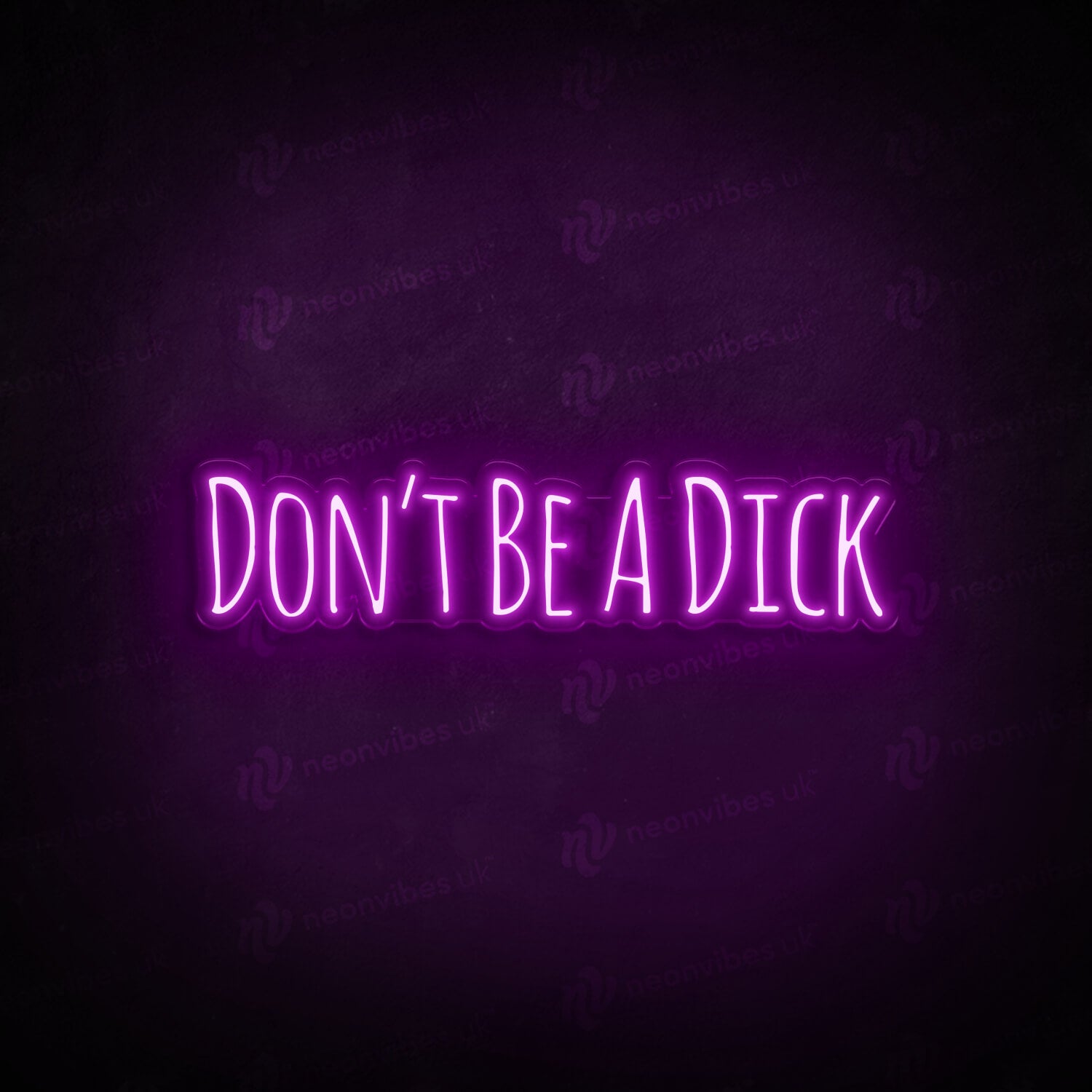 Don't be a dick neon sign