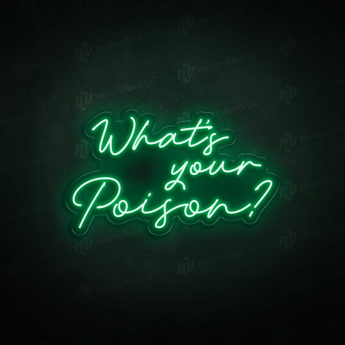 What Is Your Poison neon sign