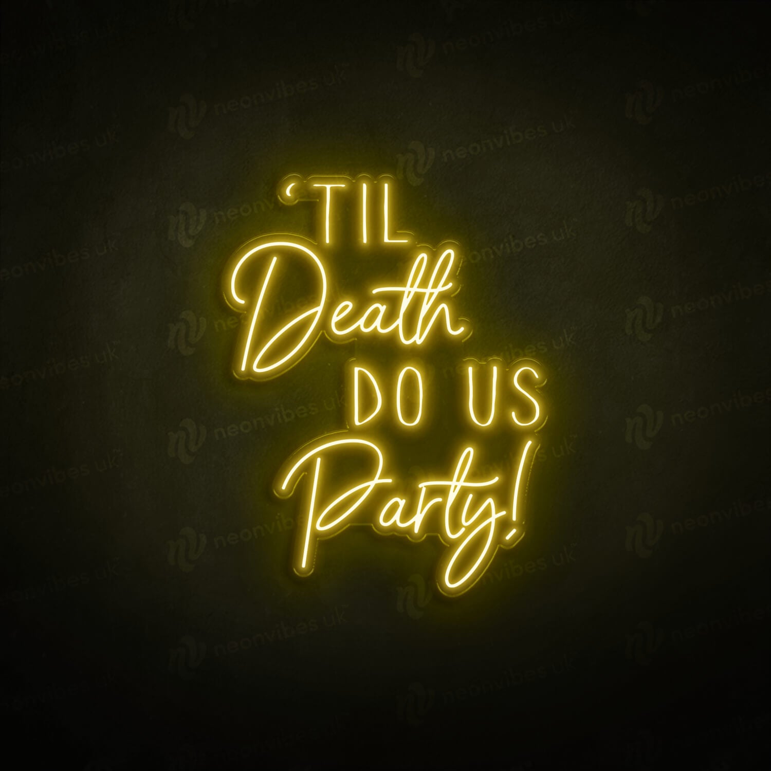 till death do us party neon sign