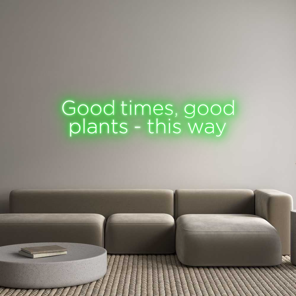 Custom Neon: Good times, g...