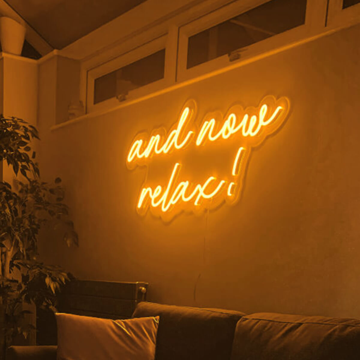 And Now Relax neon sign