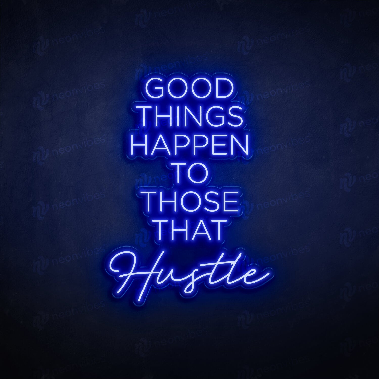 Good Things Hustle neon sign