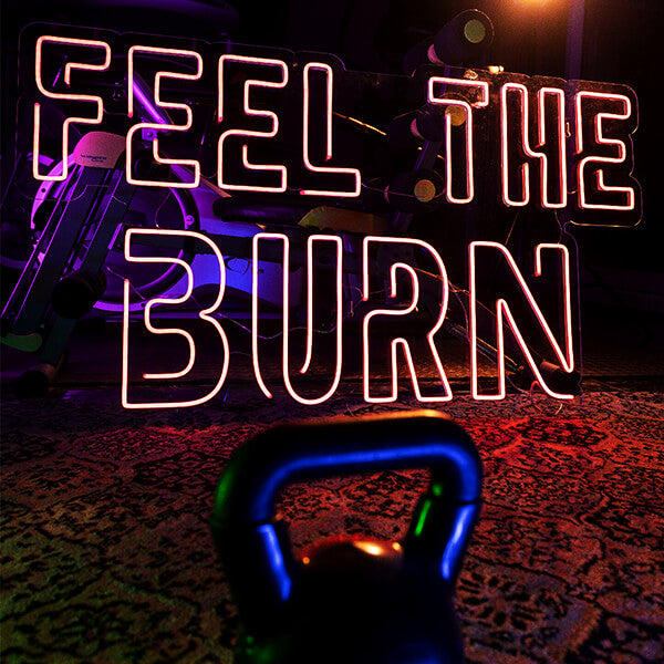 Feel The Burn neon sign