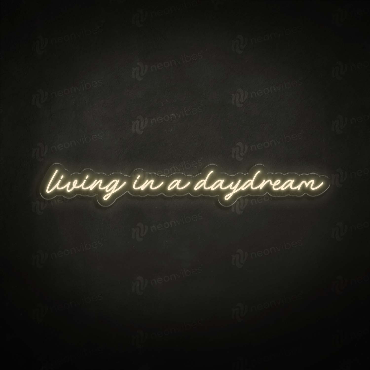 Living in A Daydream neon sign