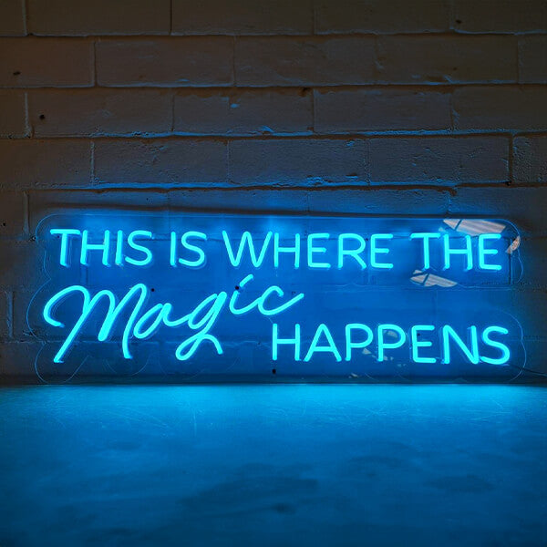 This Is Where The Magic Happens neon sign