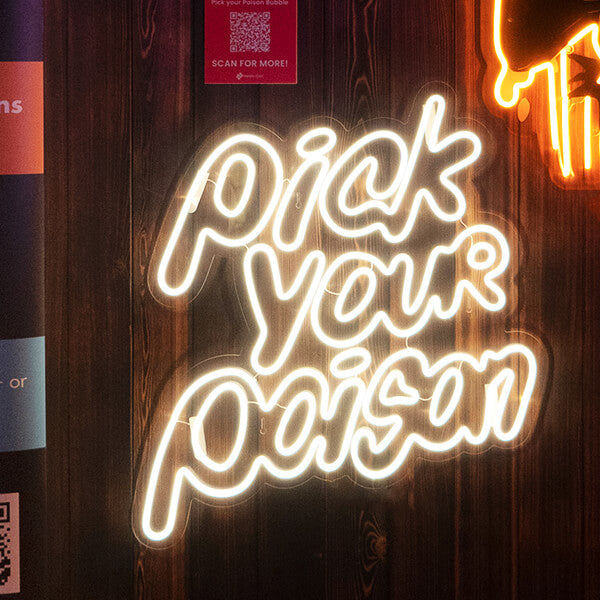 Pick Your Poison neon sign
