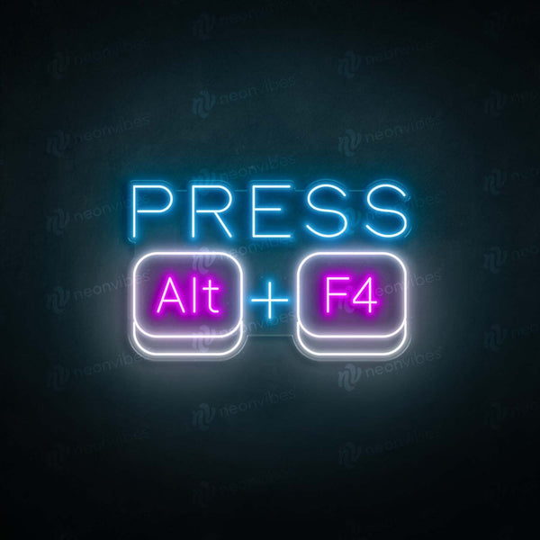 Press ALT + F4 neon sign - Neon Vibes® neon signs