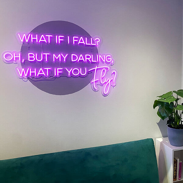 What If I Fall neon sign