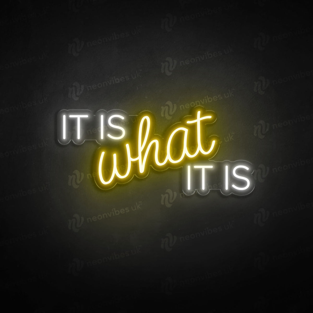 It is what it is neon sign