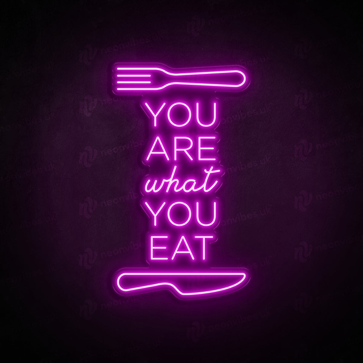 You are what you eat neon sign