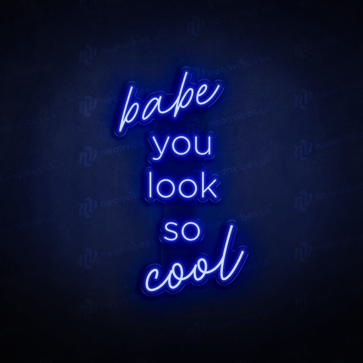 Babe you look so cool neon sign