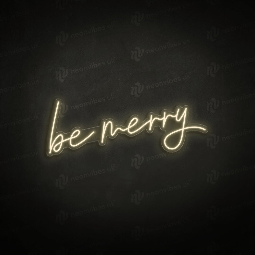 Be Merry neon sign