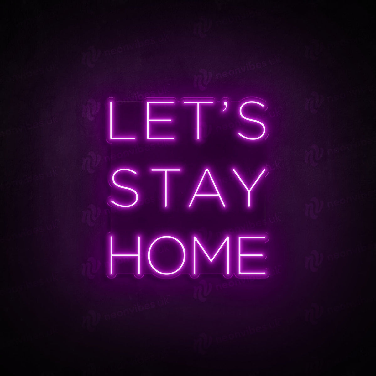 Let&#39;s Stay Home neon sign