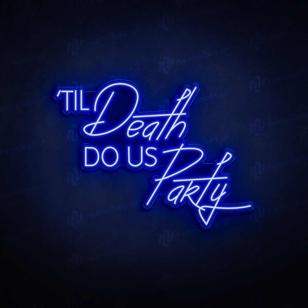 till death do us party neon sign